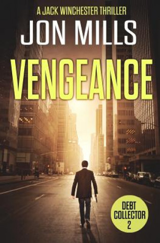 Buch Debt Collector - Vengeance Jon Mills