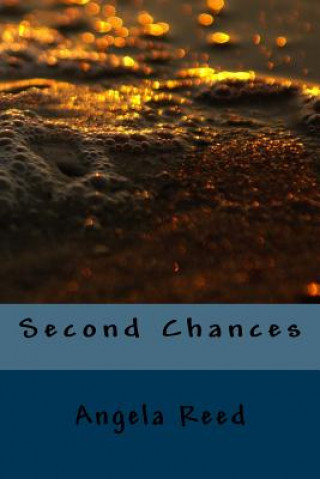 Knjiga Second Chances Angela Reed