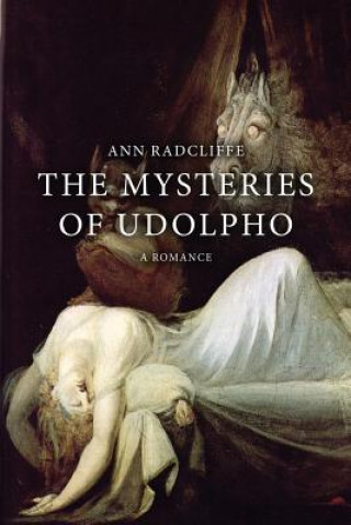 Kniha The Mysteries of Udolpho: A Romance Ann Radcliffe