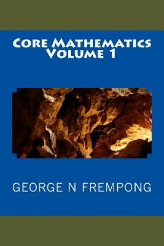 Könyv Core Mathematics George N Frempong