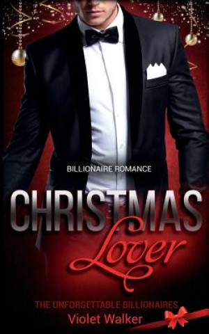 Knjiga Billionaire Romance: Christmas Lover Violet Walker