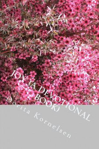 Kniha Joy (A Devotional Book) Dorita Lynn Kornelsen