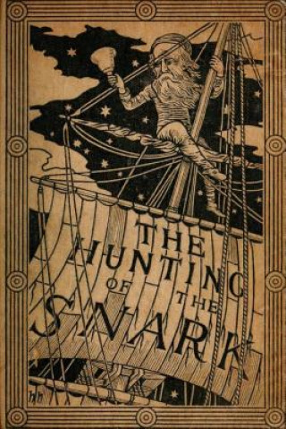 Kniha The Hunting of the Snark by Lewis Carroll (1876) (Original Version) Lewis Carroll