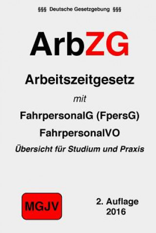 Kniha ArbZG: Arbeitszeitgesetz Redaktion M G J V