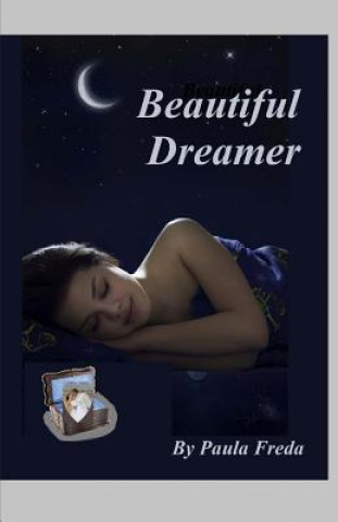 Kniha Beautiful Dreamer: (Large Text Edition) Paula Freda