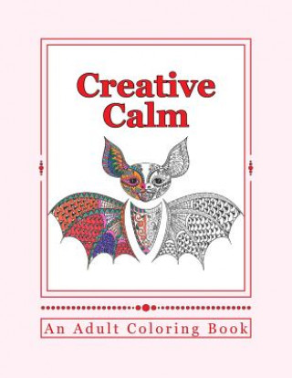 Книга Creative Calm: A Relaxing Color Therapy Book J and I Publishing
