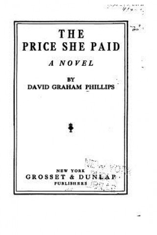 Buch The Price She Paid David Graham Phillips