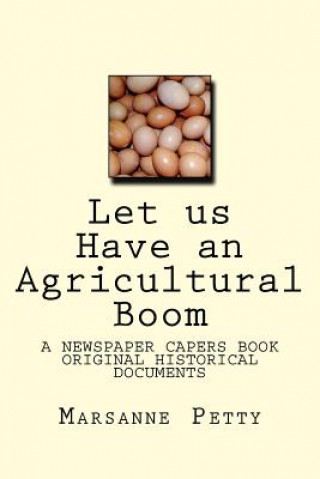 Könyv Let us Have an Agricultural Boom Marsanne a Petty
