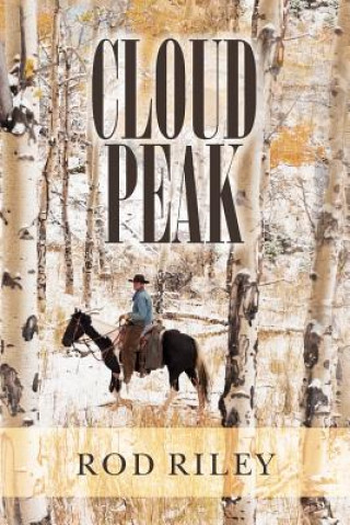 Knjiga Cloud Peak Rod Riley