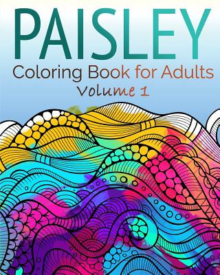 Kniha Paisley Coloring Book for Adults Celeste Von Albrecht