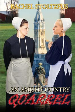 Knjiga An Amish Country Quarrel Rachel Stoltzfus