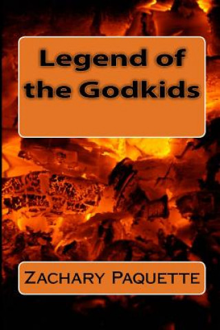 Книга Legend of the Godkids Zachary Paquette