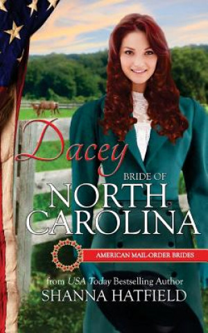Книга Dacey: Bride of North Carolina Shanna Hatfield