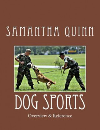 Kniha Dog Sports: Overview & Reference Samantha Quinn