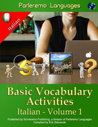 Książka Parleremo Languages Basic Vocabulary Activities Italian - Volume 1 Erik Zidowecki