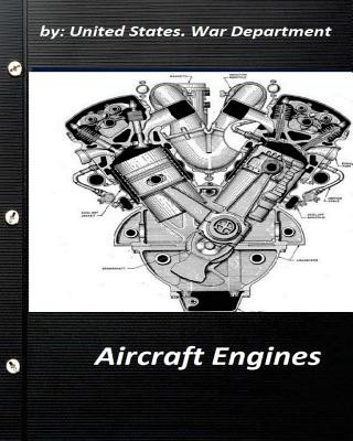 Könyv Aircraft Engines by United States. War Department United States War Department