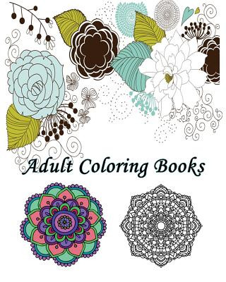 Kniha Adult Coloring Book: Creative flowers: Coloring Book Flowers for Relaxation Kannie N