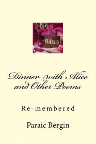 Книга Dinner with Alice and Other Poems Paraic Bergin