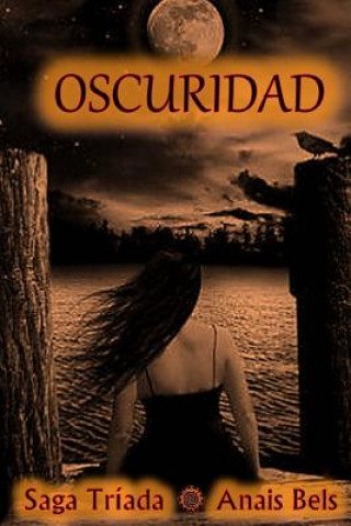 Книга Oscuridad Anais Bels