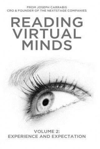 Книга Reading Virtual Minds Volume II: Experience and Expectation - Color Joseph Carrabis