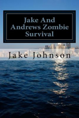 Carte Jake And Andrews Zombie Survival Jake Johnson