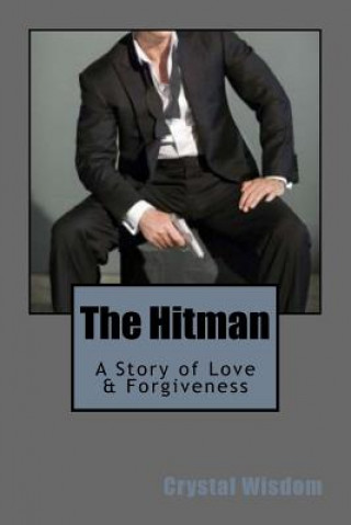 Knjiga The Hitman Crystal G Wisdom