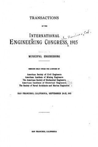 Kniha Transactions of the International Engineering Congress, 1915 International Engineering Congress