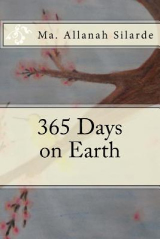Kniha 365 Days on Earth Ma Allanah C Silarde