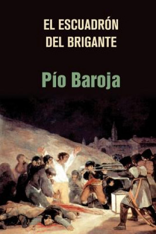 Kniha El escuadrón del Brigante Pio Baroja