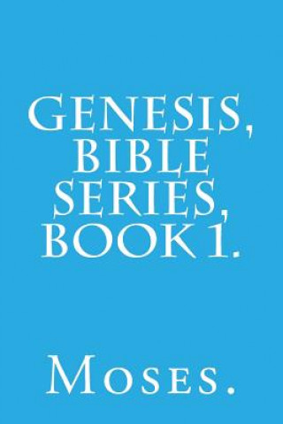 Buch Genesis, Bible Series, Book 1. Moses