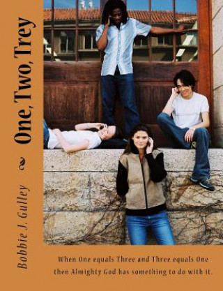 Buch One, Two, Trey Bobbie J Gulley