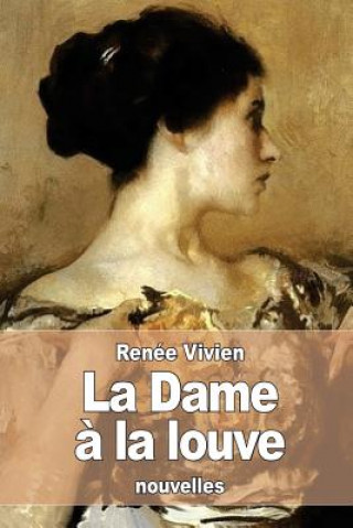 Buch La Dame ? la louve Renee Vivien