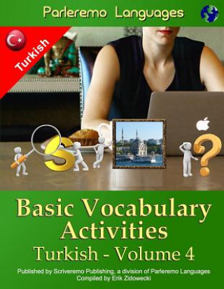 Könyv Parleremo Languages Basic Vocabulary Activities Turkish - Volume 4 Erik Zidowecki