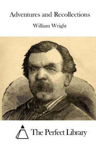 Kniha Adventures and Recollections William Wright