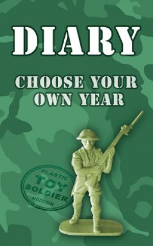 Könyv Diary - choose your own year: Plastic Toy Soldier Edition Gee Myster