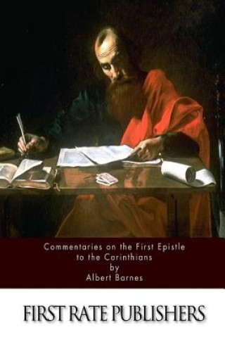 Könyv Commentaries on the First Epistle to the Corinthians Albert Barnes