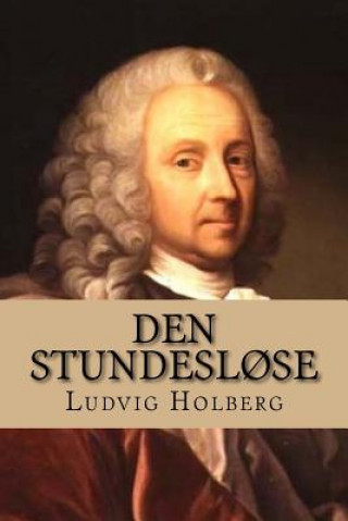 Книга Den Stundesl?se Ludvig Holberg