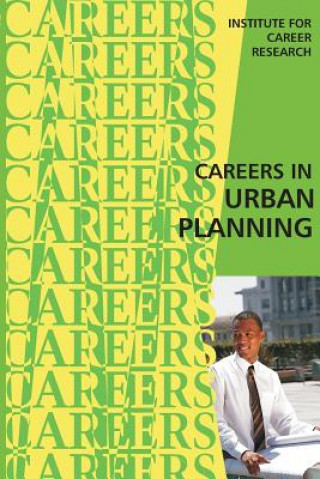 Kniha Careers in Urban Planning Institute for Career Research