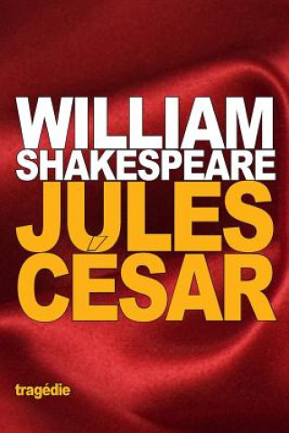 Knjiga Jules César William Shakespeare