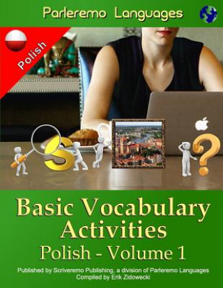 Βιβλίο Parleremo Languages Basic Vocabulary Activities Polish - Volume 1 Erik Zidowecki