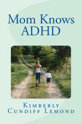Carte Mom Knows ADHD Kimberly Cundiff LeMond