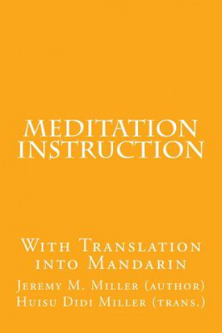 Книга Meditation Instruction: With Translation into Mandarin Dr Jeremy M Miller