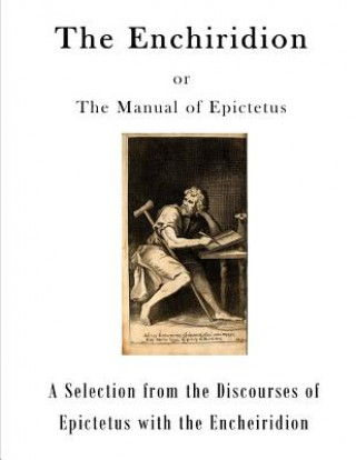 Kniha The Enchiridion: The Manual of Epictetus Epictetus