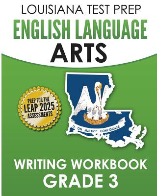 Könyv LOUISIANA TEST PREP English Language Arts Writing Workbook Grade 3: Preparation for the LEAP ELA Assessments Test Master Press Louisiana