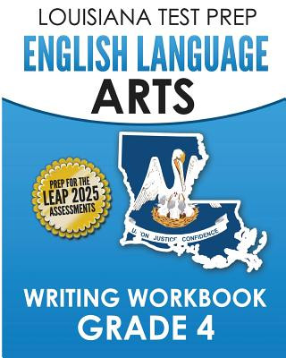 Kniha LOUISIANA TEST PREP English Language Arts Writing Workbook Grade 4: Preparation for the LEAP ELA Assessments Test Master Press Louisiana