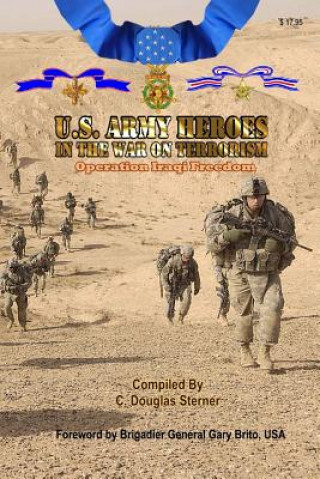 Kniha United States Army Heroes in the War on Terrorism - Operation Iraqi Freedom C Douglas Sterner