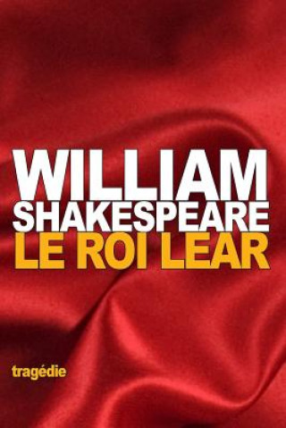 Kniha Le Roi Lear William Shakespeare