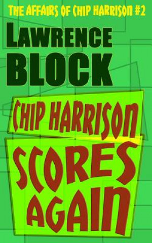 Livre Chip Harrison Scores Again Lawrence Block