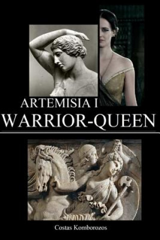 Kniha Artemisia I: Warrior-Queen Costas Komborozos