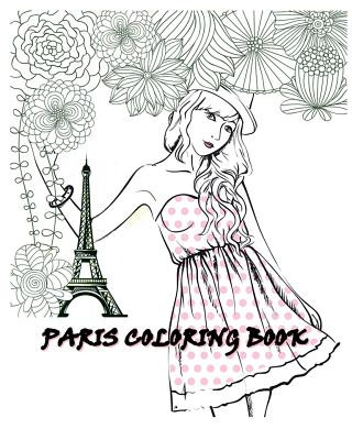 Carte Paris Coloring Book: Paris Fashions Coloring Book Alexandrine